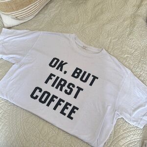 Brandy Melville Ok, But First Coffee